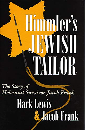 9780815606062: Himmler's Jewish Tailor: The Story of Holocaust Survivor Jacob Frank (Religion, Theology and the Holocaust)