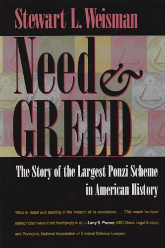 Need and Greed: The Story of the Largest Ponzi Scheme in American History