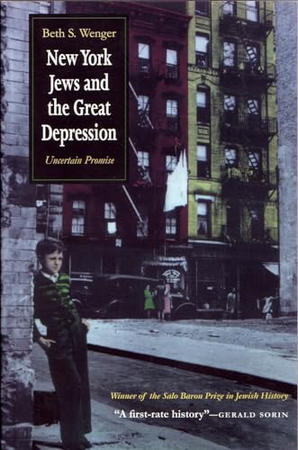 Imagen de archivo de New York Jews and the Great Depression: Uncertain Promise a la venta por Anybook.com
