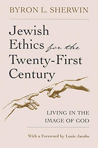 Stock image for Jewish Ethics for the Twenty-First Century: Living in the Image of God (Library of Jewish Philosophy) for sale by Wonder Book