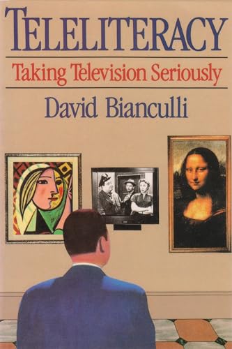 Imagen de archivo de Teleliteracy : Taking Television Seriously a la venta por Better World Books: West