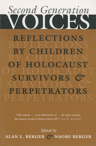 Stock image for Second Generation Voices: Reflections by Children of Holocaust Survivors and Perpetrators for sale by ThriftBooks-Dallas