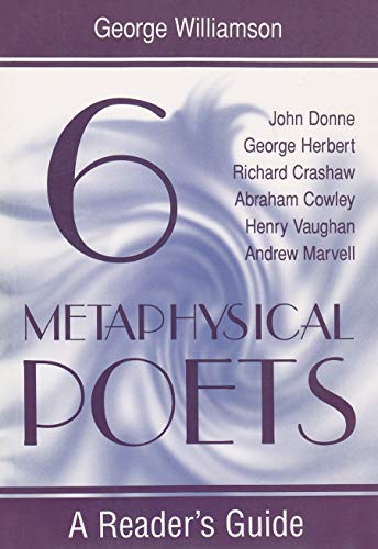 Beispielbild fr Six Metaphysical Poets : A Reader's Guide zum Verkauf von Better World Books