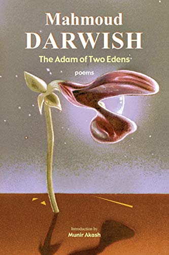 Beispielbild fr The Adam of Two Edens: Selected Poems (Arab American Writing) zum Verkauf von Monster Bookshop