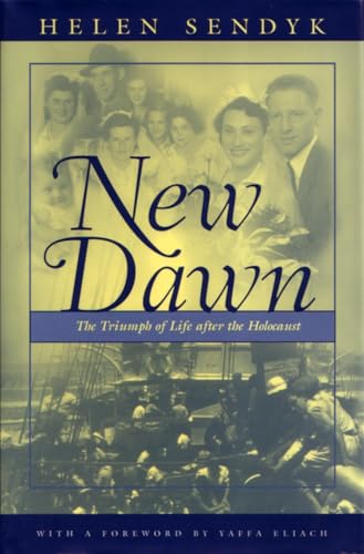 New Dawn : The Triumph of Life after the Holocaust