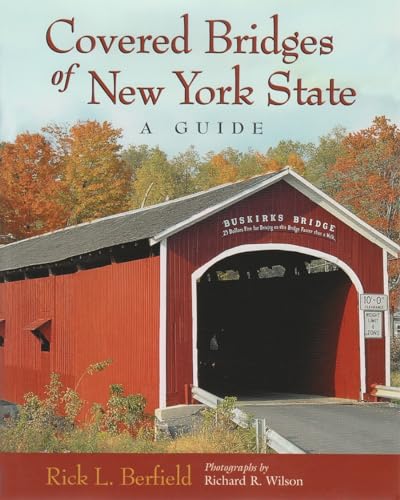 Stock image for Covered Bridges of New York State: A Guide for sale by Revaluation Books