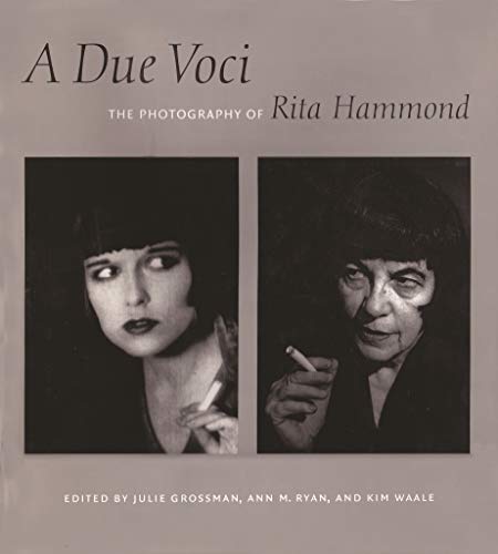 Stock image for A Due Voci: The Photography of Rita Hammond for sale by ANARTIST