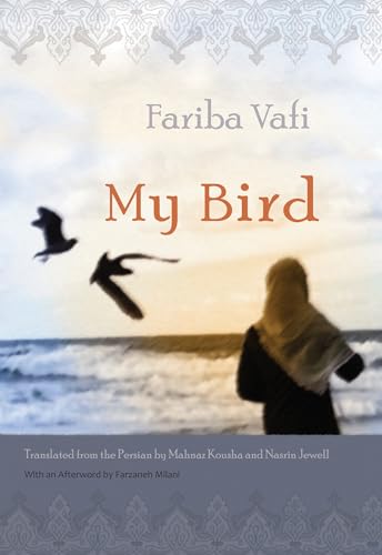 Stock image for My Bird (Middle East Literature In Translation) for sale by Lakeside Books