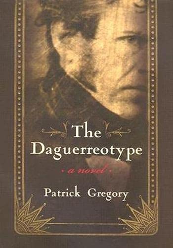 Beispielbild fr The Daguerreotype : A Novel zum Verkauf von Better World Books