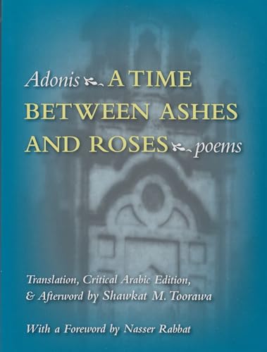 Stock image for A Time Between Ashes and Roses (Middle East Literature In Translation) for sale by Book Deals