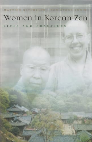 Imagen de archivo de Women in Korean Zen: Lives and Practices a la venta por BookHolders