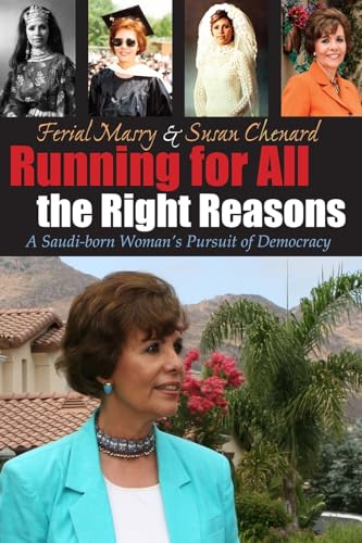 Beispielbild fr Running For All the Right Reasons: A Saudi-born Woman's Pursuit of Democracy (Arab American Writing) zum Verkauf von Books From California