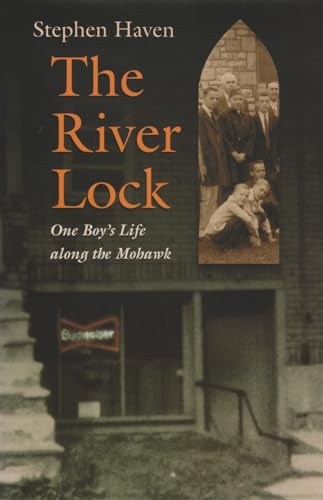 9780815609285: The River Lock: One Boy’s Life along the Mohawk