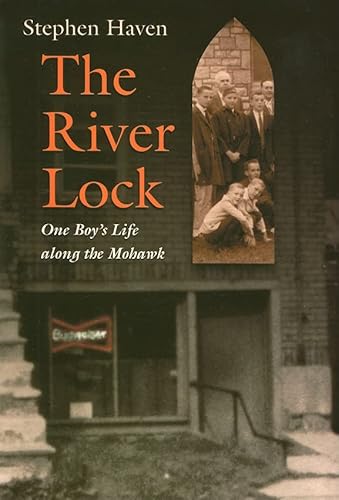 9780815609285: The River Lock: One Boy's Life Along the Mohawk
