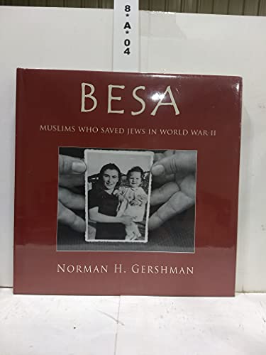 Stock image for Besa : Muslims Who Saved Jews WW II for sale by Better World Books