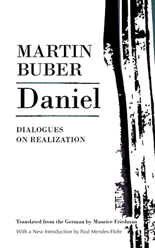Imagen de archivo de Daniel: Dialogues on Realization (Martin Buber Library) a la venta por Lakeside Books