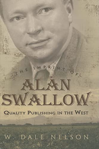 Stock image for The Imprint of Alan Swallow: Quality Publishing in the West for sale by ThriftBooks-Dallas
