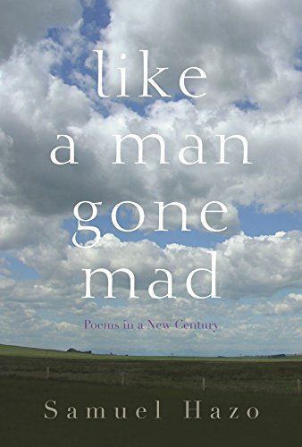 Stock image for Like a Man Gone Mad : Poems in a New Century for sale by Better World Books