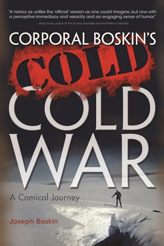 Stock image for Corporal Boskin's Cold Cold War: A Comical Journey for sale by More Than Words