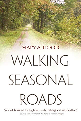 9780815609735: Walking Seasonal Roads: Reflections on a Dwelling Place