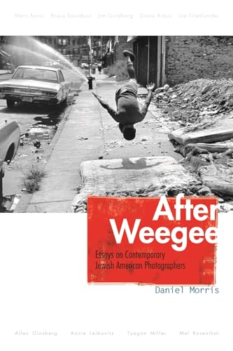 Beispielbild fr After Weegee: Essays on Contemporary Jewish American Photographers (Judaic Traditions in Literature, Music, and Art) zum Verkauf von More Than Words