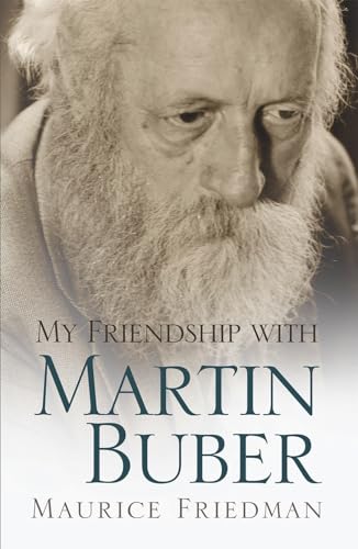 Stock image for My Friendship with Martin Buber (Judaic Traditions in Literature, Music, & Art (Hardcover)) for sale by St Vincent de Paul of Lane County