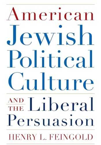 Imagen de archivo de American Jewish Political Culture and the Liberal Persuasion a la venta por Priceless Books