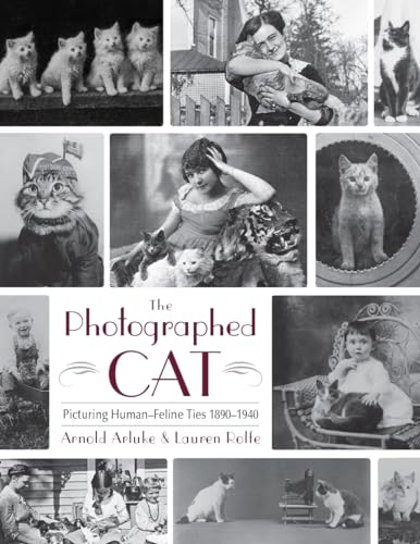 Beispielbild fr The Photographed Cat: Picturing Close Human-Feline Ties 1900-1940 zum Verkauf von Dave's Books