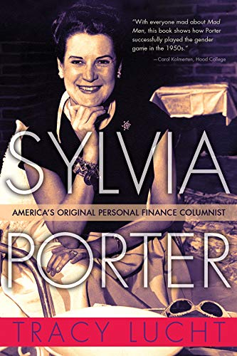 Beispielbild fr Sylvia Porter : America's Original Personal Finance Columnist zum Verkauf von Better World Books