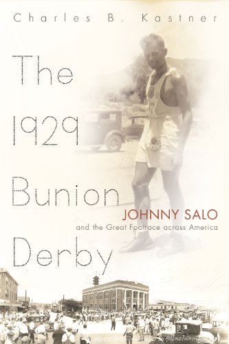 Stock image for The 1929 Bunion Derby : Johnny Salo and the Great Footrace Across America for sale by Better World Books: West
