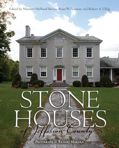 Stone Houses of Jefferson County (New York State Series)