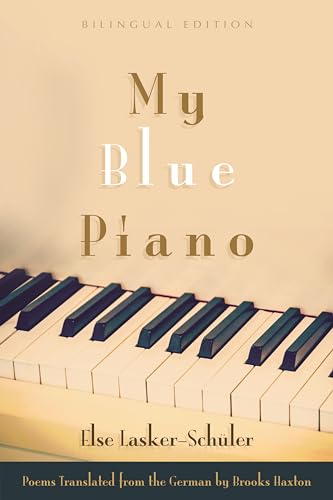 Stock image for My Blue Piano: Bilingual Edition (Judaic Traditions in Literature, Music, and Art) for sale by Front Cover Books