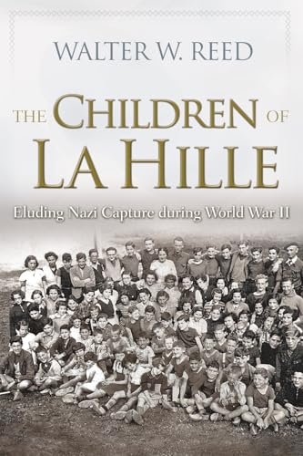 Imagen de archivo de The Children of La Hille: Eluding Nazi Capture during World War II (Modern Jewish History) a la venta por Solr Books