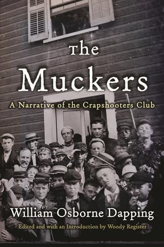 9780815610632: The Muckers: A Narrative of the Crapshooters Club