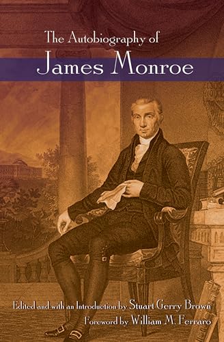 9780815610892: The Autobiography of James Monroe