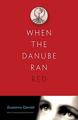 Imagen de archivo de When the Danube Ran Red (Religion, Theology and the Holocaust) a la venta por Lakeside Books