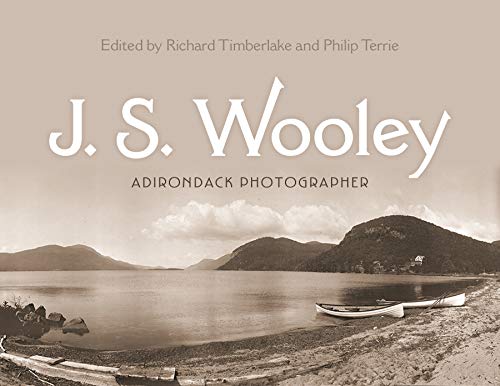 Stock image for J. S. Wooley: Adirondack Photographer (New York State Series) for sale by Affordable Collectibles