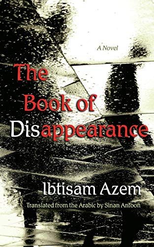 9780815611110: The Book of Disappearance: A Novel (Middle East Literature In Translation)