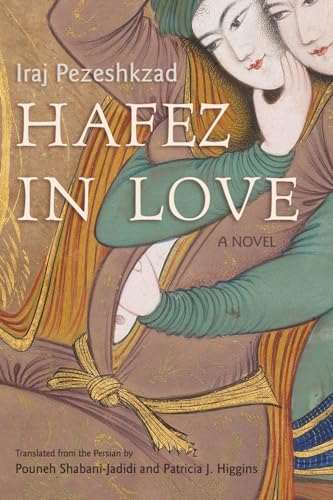 Stock image for Hafez in Love: A Novel (Middle East Literature In Translation) for sale by Lakeside Books