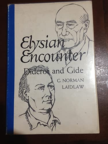 Beispielbild fr Elysian Encounter: Diderot and Gide zum Verkauf von Dunaway Books