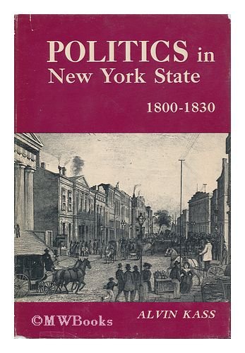 Beispielbild fr Politics in New York State, 1800-1830 zum Verkauf von Better World Books