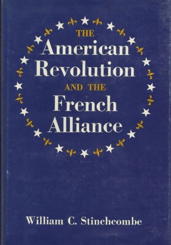 Stock image for American Revolution and the French Alliance for sale by Better World Books: West