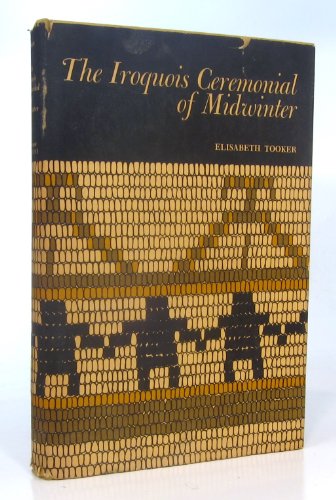 9780815621492: The Iroquois ceremonial of midwinter (A New York State study)