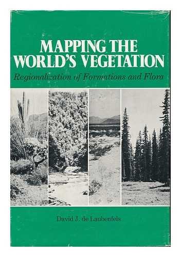 9780815621720: Mapping the world's vegetation: Regionalization of formations and flora (Syracuse geographical series)