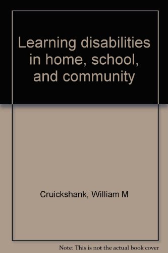 Beispielbild fr Learning Disabilities in Home, School and Community zum Verkauf von Pheonix Books and Collectibles