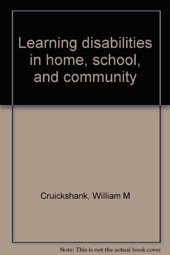 Stock image for Learning Disabilities in Home, School and Community for sale by Pheonix Books and Collectibles