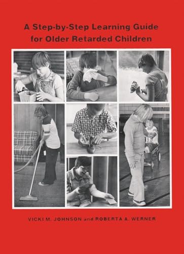 9780815621812: A Step-by-Step Learning Guide for Older Retarded Children (Step-by-step learning guide series)