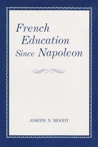 Beispielbild fr French Education Since Napoleon zum Verkauf von Redux Books