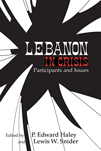 Beispielbild fr Lebanon in crisis : participants and issues Contemporary issues in the Middle East zum Verkauf von J. Lawton, Booksellers