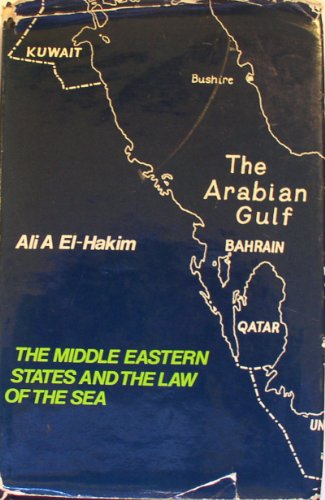 The Middle Eastern States and the Law of the Sea (Contemporary Issues in the Middle East)
